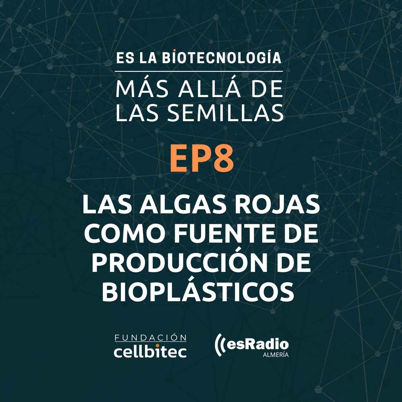 Episodio 8. Las algas rojas como fuente de producción de bioplásticos